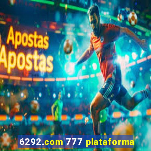 6292.com 777 plataforma